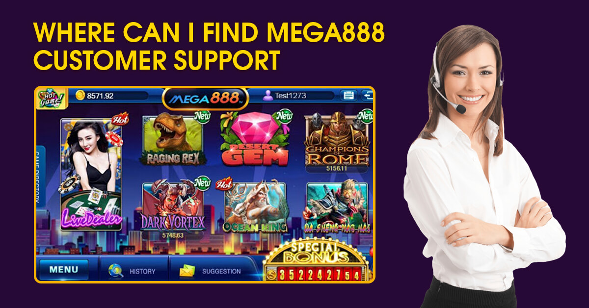 Where Can I Find Mega888 Customer Support